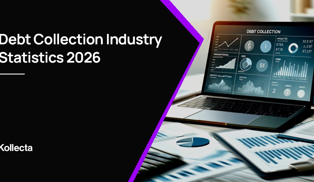Debt Collection Industry Statistics 2026